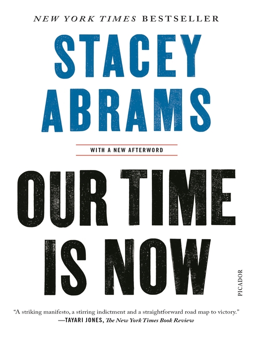 Title details for Our Time Is Now by Stacey Abrams - Available